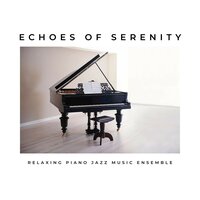 Dreamy Waves - Relaxing Piano Jazz Music Ensemble