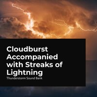 Rain and Thunder Combined - Thunderstorm Sound Bank
