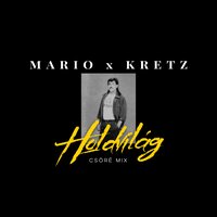 Holdvilág - Mario & Kretz & Csóré