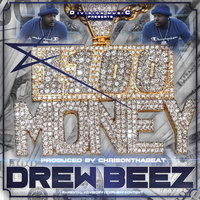 Well Connected & Well Respected - Drew Beez & CashClick Boog