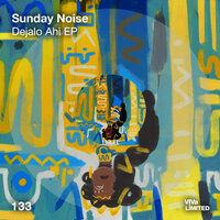 Dejalo Ahi - Sunday Noise & Cris Ocaña