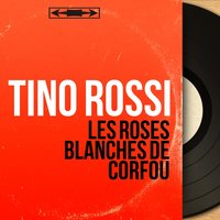 Les roses blanches de Corfou - Tino Rossi & Jean Claudric et son orchestre