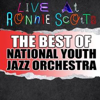 Keep Looking Young - Hang Around With Old People - National Youth Jazz Orchestra