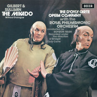 Sullivan: The Mikado / Act 1 - 8. As someday it may happen that a victim... - John Reed & The D'Oyly Carte Opera Chorus & Royal Philharmonic Orchestra & Royston Nash