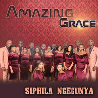 Baba Siyabonga Konke - Amazing Grace