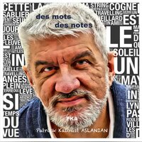 Le fleuve - Patrick Kaloust Aslanian