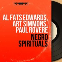 Sometimes I Feel Like a Motherless Child - Art Simmons & Paul Rovère & Al Fats Edwards & Al Fats Edwards, Art Simmons, Paul Rovere