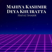 Halima Maino Naal Rakh Le - Hafaz Shabir
