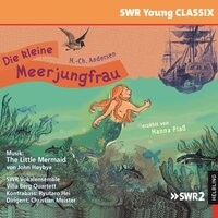 Die kleine Meerjungfrau  [Performed by String Quartet & Double Bass] - SWR Vokalensemble & Hanna Plaß & Villa Berg Quartett