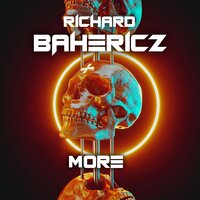 More - Richard Bahericz