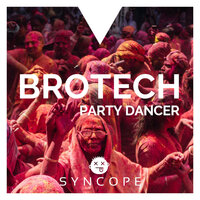 Party Dancer - Brotech