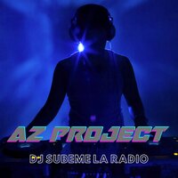 DJ SUBEME LA RADIO - Az Project