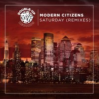 Saturday - Modern Citizens & Holmes John