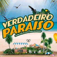 Verdadeiro Paraíso - Camille Bidu & MC Clope & Jonatas Nascimento & Love Funk