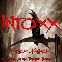 Knick Knack - Intoxx & Alex Turner