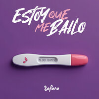 Estoy Que Me Bailo - Safara