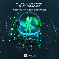 Start Over Again - Marc Benjamin & Afrojack & Vula