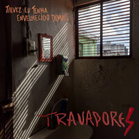 Sonhos - Travadores
