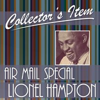I Miss You So - Lionel Hampton and His Orchestra