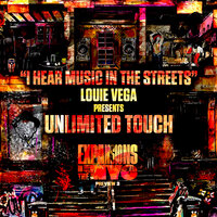 I Hear Music In The Streets - Louie Vega & Unlimited Touch