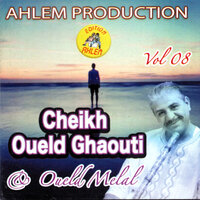 Khali Darha - Cheikh Oueld Ghaouti & Oueld Melal
