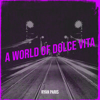 Dolce Vita (Napulè Long French) - Ryan Paris