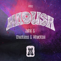 Madush - Zafrir & Chukiess & Whackboi