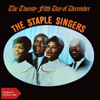 Go Tell It On the Mountain - The Staple Singers