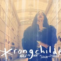 Hold Me Now - Wrongchilde