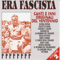 Il canto degli italiani - Cori Era Fascista