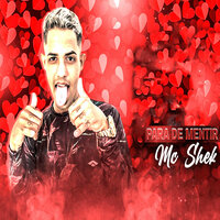 Para de Mentir - Mc shek