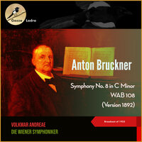 Bruckner: Symphony No. 8 in C Minor, WAB 108  - II. Scherzo: Allegro moderato - Volkmar Andreae & Wiener Symphoniker & Антон Брукнер