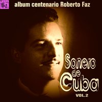 Oriente Cuna Florida - Roberto Faz & Conjunto Roberto Faz & Rolito Rodríguez