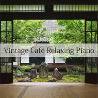 The Volume of Vintage - Relaxing Piano Crew & Masami Sato