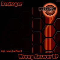Wrong Answer - Destroyer