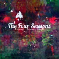 Santa Claus Is Coming to Town - The Four Seasons