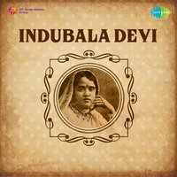 Sakhi Dekhe Aay Bondhu Elo Ki - Indubala Devi
