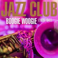 Boogie Woogie Prayer Part 1 & 2 - Meade Lux & Albert Ammons & Pete Johnson