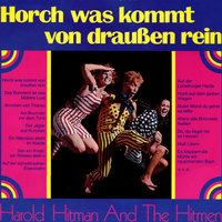 Aennchen von Tharau - Es zogen drei Burschen - Am Brunne vor dem Tore - Harold Hitmann & The Hitmen