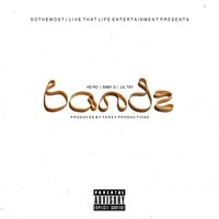 Bandz - Fso Oshay & 3 Problems & Te Rex & Hd Ro & BABY G