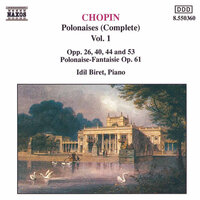 Polonaise in A-Flat Major, Op. 53 "Heroic" - İdil Biret & Фридерик Шопен