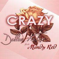 Crazy - Dallas Aztex