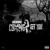 Coming 2 Get You - Shoebox Baby