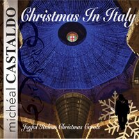 È Nato Il Bambino, Gesù - Micheal Castaldo