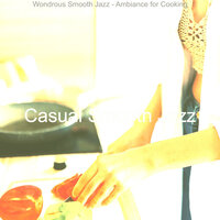 Phenomenal Moods for Family Meals - Casual Smooth Jazz