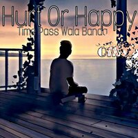 Hurt Or Happy - Ravi Kumar