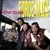 Step To Me - Force M.D.'s