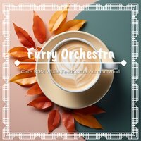 Hazelnut Jazz - Furry Orchestra