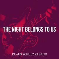 The Night Belongs to Us - Klaus Schulz KI Band