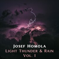 Light Thunder & Rain, Pt. 18 - Josef Homola